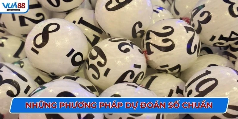 Những phương pháp dự đoán số chuẩn